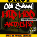 Old Skool Hip Hop Anthems Special (Part 2) with Rob Hardman 1900-2100 27/04/2022
