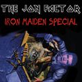 The Jon Factor 83 - Iron Maiden Special