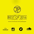Best Of 2016 Part 1 (January-June)