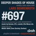 Deeper Shades Of House #697 w/ exclusive guest mix by MUSIC MAN