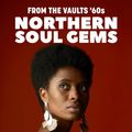 60's NORTHERN SOUL FROM THE VAULT'S.