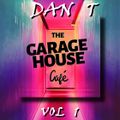 DAN T presents THE GARAGEHOUSE CAFE ~ Vol 1       Apr 2020