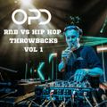 OPD RnB vs Hip Hop Throwbacks Vol 1 - 90's - Old Skool - Urban