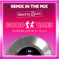 Remix in the Mix - GoodTimes #4 Mixtape by Bruno VG