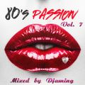 80s Passion Volume 7 (2017 Mixed by Djaming)