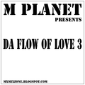 M-PLANET present The Flow of Love 3