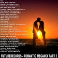 FutureRecords - Romantic MegaMix Part 3 (Section Love Mixes)