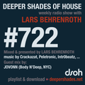 Deeper Shades Of House #722 w/ exclusive guest mix by JOVONN