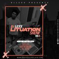 DJ LEXX - LITUATION SHOW #003 // LIVE @RadioTeleEclair (22-09-21)