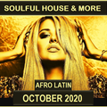 Soulful House & More October 2020 (Afro - Latin Edition)