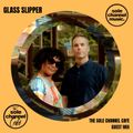 SCCGM028 - Sole Channel Cafe Guest Mix Glass Slipper - August 2020