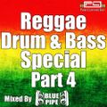 Reggae Drum & Bass Special Part 4