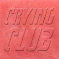 The Crying Club 28-09-20