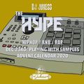 #TheHype Advent Calendar - Dec 23rd: Playing With Samples - @DJ_Jukess