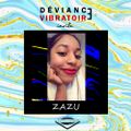 Radio Station Essence - Déviance Vibratoire #Guest - Zazu