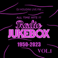 ALL TIME HITS!!! RADIO JUKEBOX (1950-2023) VOL.1