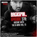 BACKSPIN FM # 378 - Rockin’ with the B-Base Vol. 13