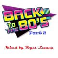 Back To The 80's (Part 2)
