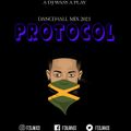 Dancehall Mix Nov 2021 - Protocol Mixtape - [Explicit]