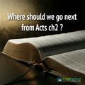 Where Should we go next from Acts ch2