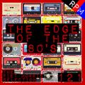 THE EDGE OF THE 80'S : 121