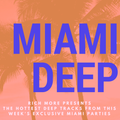 RICH MORE: Miami Deep 24