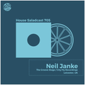 House Saladcast 705 - Neil Janke