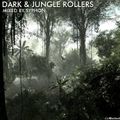Dark & Jungle Rollers