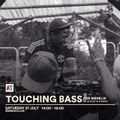 Touching Bass: For Menelik - 27th July 2019
