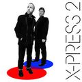 X-Press 2 - Radio 6 Mix, 19/9/2014