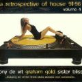 A Retrospective Of House 91-96 - Vol. 4 (Tony Di Vit)