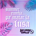 Summer Rumba... Pa' matar la tusa - DJ JHONNY OVALLE