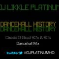 DJ LIKKLE PLATINUM - DANCEHALL HISTORY Part 1 [Classic Ol Skool 80's & 90's Bashment/Dancehall Mix]