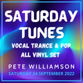 Saturday Tunes: Classic Vocal Trance & Pop [ALL VINYL SET] - 24 September 2022