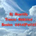 Dj Heartilly - Trance Addicted Session 2014(Part2)