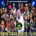 DANCEHALL MIX JULY 2020 RAW DJ TREASURE FT INTENCE, VYBZ KARTEL, ALKALINE, POPCAAN 18764807131