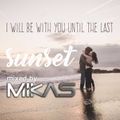 Dj Mikas - I Love My Sunset 2021