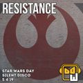 RESISTANCE: Star Wars Day Silent Disco 2019-05-04