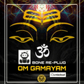 Om Gamayam ( BON£ RE-PLUG ) B Factory Records