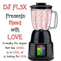 Mixed With Love (Slow Jam Megamix)(83-103BPM)