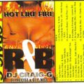 DJ Craig G, Precise & P-Nice - Hot Like Fire (Side B)