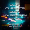 Club Classics 2032 Mix Session EP 36