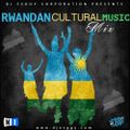 Rwandan Cultural Music Mix-DjEsggy