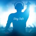 Stay Safe Mix. 27/3/2020