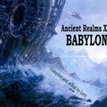 Ancient Realms - Babylon (July 2013) Episode 14