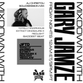 Mixdown with Gary Jamze 3/3/23- AJ Christou SolidSession Mix, TEED x Redlight Baddest Beat
