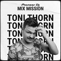 SSL Pioneer DJ MixMission - Toni Thorn New Stylez Showcase