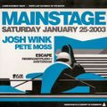CHemistry 2003-01-25 Mainstage, Josh Wink & Pete Moss