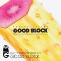 Gottwood Presents 071 - Good Block