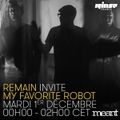 Remain invite My Favourite Robot - 1er Décembre 2015
